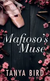 Mafioso's Muse - Tanya Bird