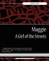 Maggie - Stephen Crane