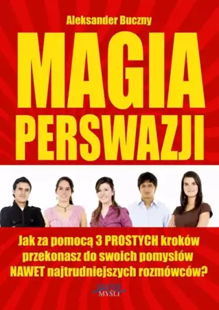 Magia Perswazji (Wersja elektroniczna (PDF)) - Aleksander Buczny