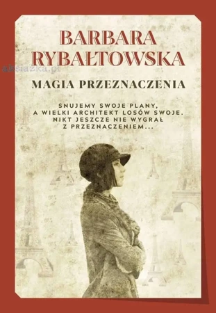 Magia przeznaczenia - Barbara Rybałtowska