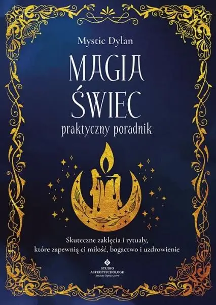 Magia świec - praktyczny poradnik - Dylan Mystic