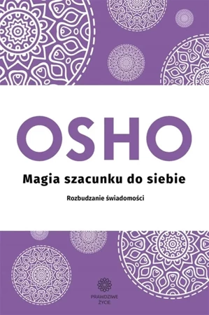 Magia szacunku do siebie - Bogusława Jurkievich, Osho