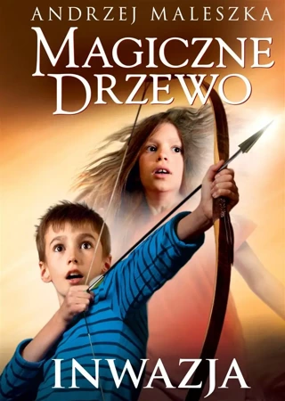 Magiczne Drzewo. Inwazja w.3 - Andrzej Maleszka