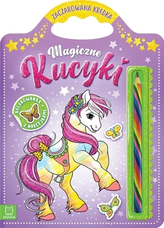 Magiczne kucyki. Kolorowanka z naklejkami - Sylwia Kajdana