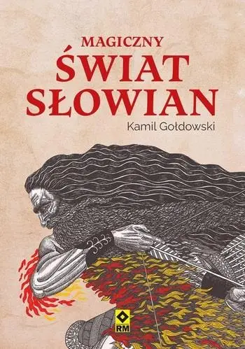 Magiczny świat Słowian - Kamil Gołdowski