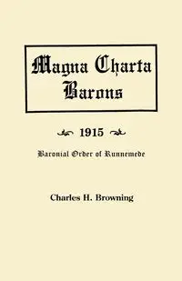 Magna Charta Barons, 1915. Baronial Order of Runnemede - Charles Henry Browning