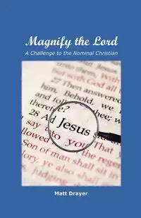 Magnify the Lord - Matt Drayer