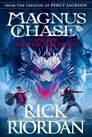 Magnus Chase and the ship of the dead. Book 3 wer. angielska - Rick Riordan