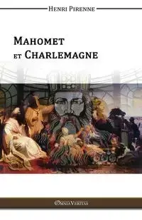 Mahomet & Charlemagne - Pirenne Henri