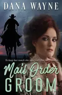 Mail Order Groom - Wayne Dana