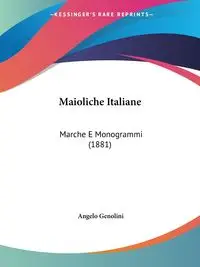 Maioliche Italiane - Angelo Genolini