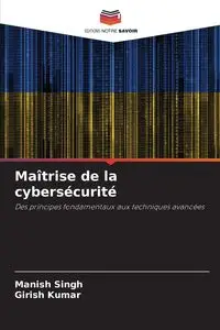 Maîtrise de la cybersécurité - Singh Manish