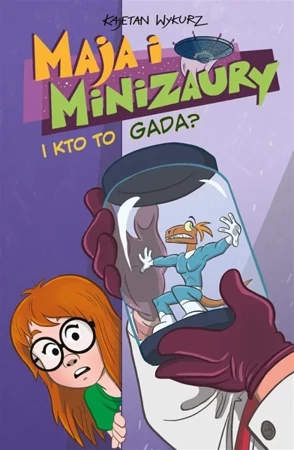 Maja i Minizaury T.4 I kto to gada? - Kajetan Wykurz