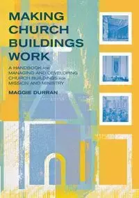 Making Church Buildings Work - Maggie Durran