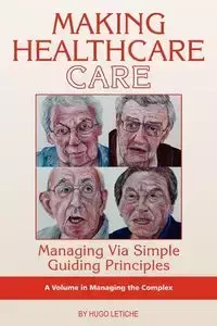 Making Healthcare Care - Letiche Hugo K.