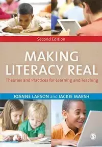 Making Literacy Real - Joanne Larson