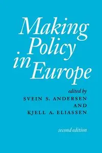 Making Policy in Europe - Andersen Svein