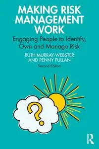 Making Risk Management Work - Ruth Murray-Webster