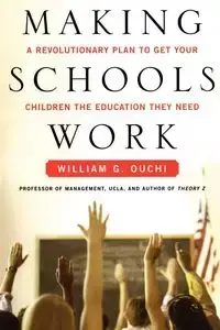 Making Schools Work - Ouchi William G.