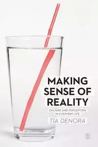 Making Sense of Reality - Tia DeNora