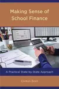 Making Sense of School Finance - Clinton Born