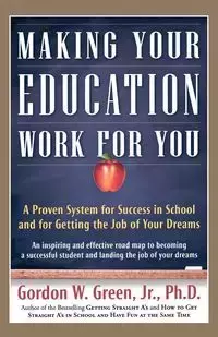 Making Your Education Work for You - Gordon Green