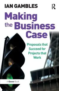 Making the Business Case - Ian Gambles