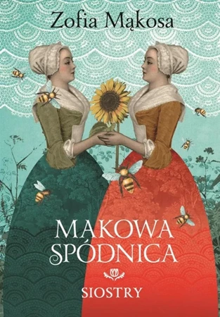 Makowa spódnica. Siostry - Zofia Mąkosa