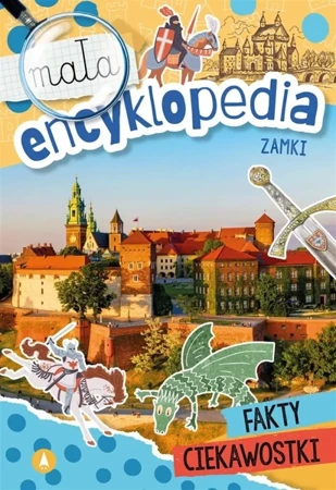 Mała encyklopedia. Zamki - Wioleta Żyłowska