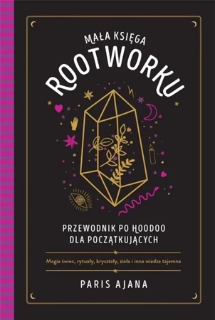 Mała księga rootworku - Paris Ajana