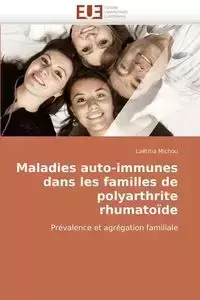 Maladies auto-immunes dans les familles de polyarthrite rhumatoïde - MICHOU-L