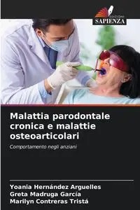 Malattia parodontale cronica e malattie osteoarticolari - Hernández Arguelles Yoania