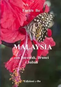 Malaysia con Sarawak, Brunei e Sabah - Bo Enrico