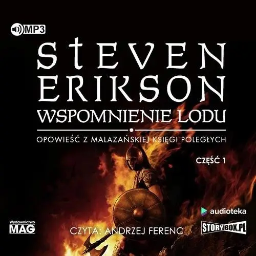 Malazańska Księga Poległych T.3 cz.1 audiobook - Steven Erikson