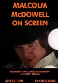 Malcolm McDowell On Screen 2018 Edition - wade chris