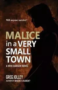 Malice in a Very Small Town - Greg Jolley