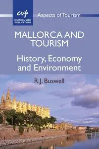 Mallorca and Tourism - Buswell R. J.