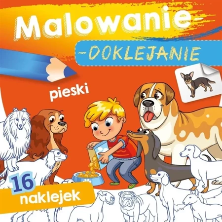 Malowanie-doklejanie. Pieski - Wydawnictwo Skrzat