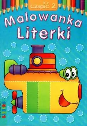 Malowanka - Literki cz. 2 LITERKA - Praca zbiorowa