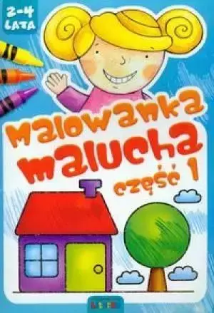 Malowanka malucha część 1 LITERKA - praca zbiorowa