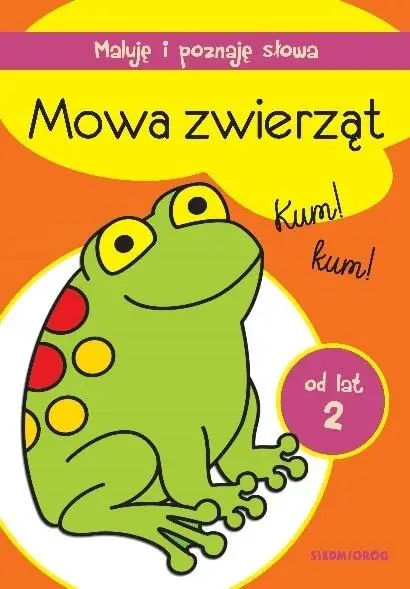 Maluję i poznaję słowa. Mowa zwierząt - praca zbiorowa