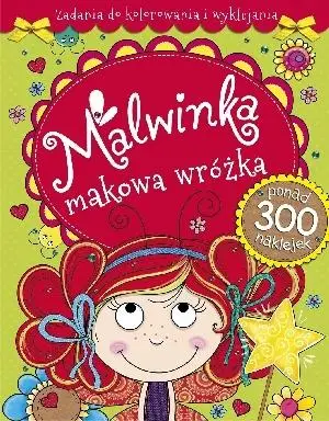 Malwinka makowa wróżka. Zadania do kolorowania... - praca zbiorowa