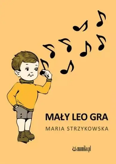 Mały Leo gra - Maria Strzykowska