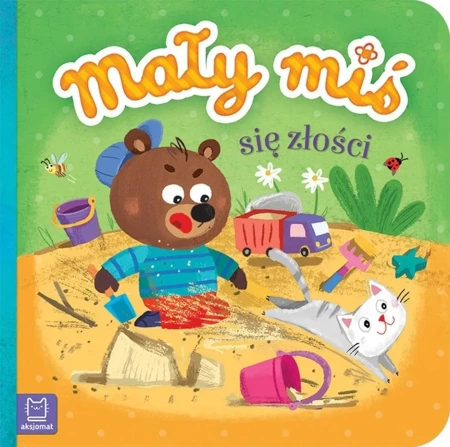 Mały miś się złości - duży format - Agnieszka Bator