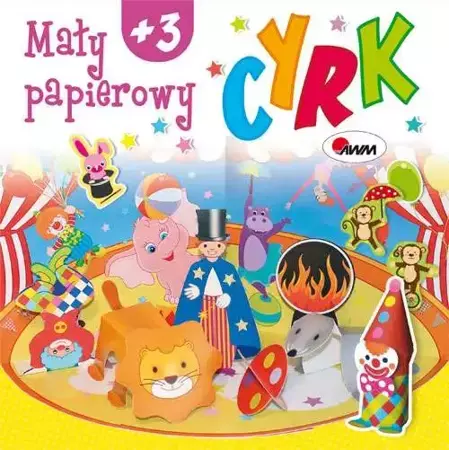 Mały papierowy Cyrk - Jolanta Czarnecka