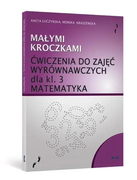 Małymi kroczkami. Ćwicz. wyrówn. z matematyki kl 3 - Aneta Łuczyńska, Monika Kraszewska