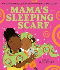 Mama’s Sleeping Scarf - Ngozi Adichie Chimamanda