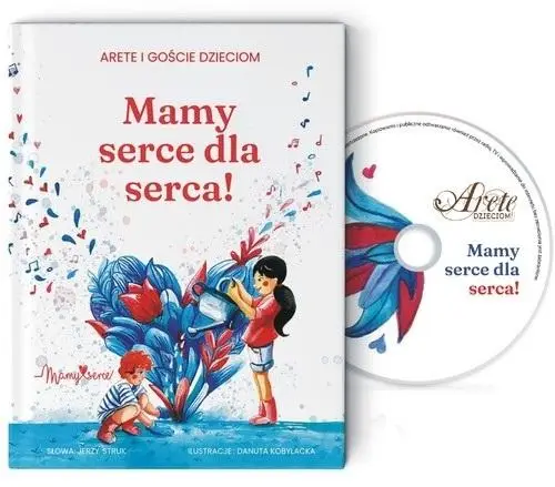 Mamy serce dla serca! + CD - praca zbiorowa