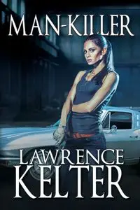 Man-Killer - Lawrence Kelter