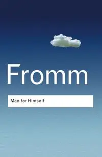 Man for Himself - Erich Fromm